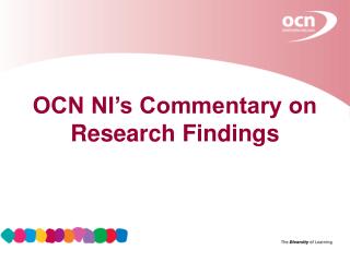OCN NI’s Commentary on Research Findings