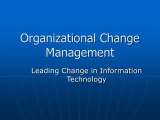 Organizational Change Management