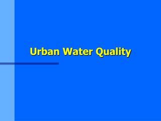 Urban Water Quality