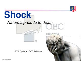 Shock Nature’s prelude to death