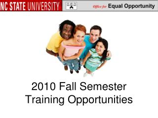 2010 Fall Semester Training Opportunities