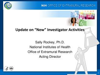 Sally Rockey, Ph.D. National Institutes of Health Office of Extramural Research Acting Director