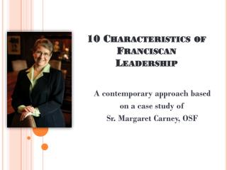 10 Characteristics of Franciscan Leadership