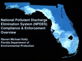 National Pollutant Discharge Elimination System (NPDES) Compliance &amp; Enforcement Overview