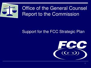 Office of the General Counsel Report to the Commission