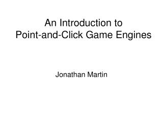 An Introduction to Point-and-Click Game Engines