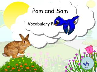 Pam and Sam