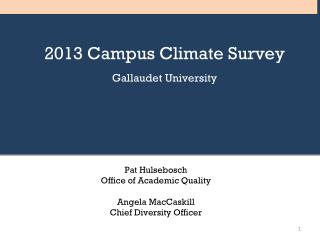 2013 Campus Climate Survey Gallaudet University