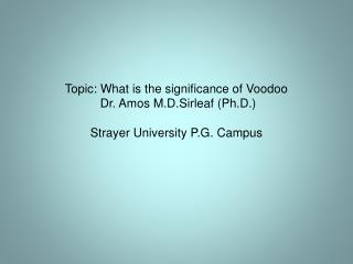 What is the meaning of Voodoo?