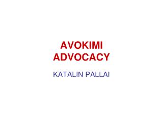 AVOKIMI ADVOCACY