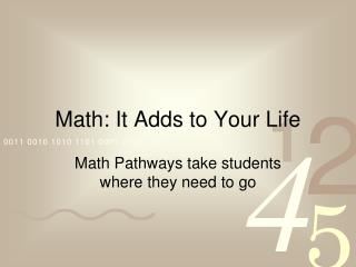 Math: It Adds to Your Life