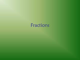 Fractions