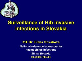 Surveillance of Hib invasive infections in Slovakia