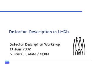 Detector Description in LHCb