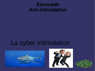 Escouade Anti-intimidation