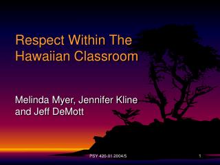 Respect Within The Hawaiian Classroom