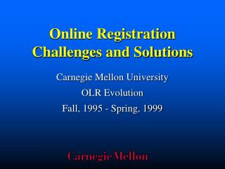 Online Registration Challenges and Solutions