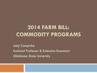 2014 Farm Bill : Commodity programs