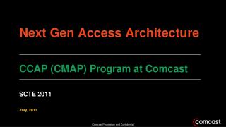 Next Gen Access Architecture