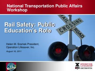 Rail Safety : Public Education’s Role