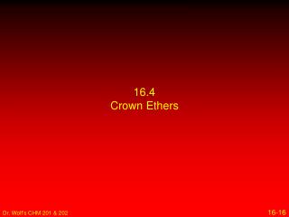 16.4 Crown Ethers