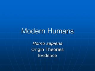 Modern Humans