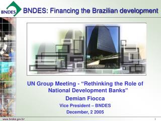 UN Group Meeting - “Rethinking the Role of National Development Banks” Demian Fiocca
