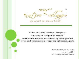 Effect of 21-day Holistic Therapy at “Our Native Village Eco Resorts”