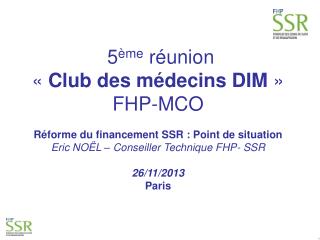 5 ème réunion « Club des médecins DIM » FHP-MCO