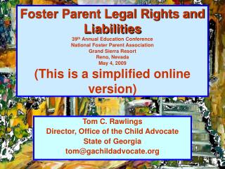 Tom C. Rawlings Director, Office of the Child Advocate State of Georgia tom@gachildadvocate