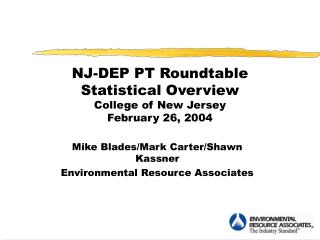 NJ-DEP PT Roundtable Statistical Overview College of New Jersey February 26, 2004