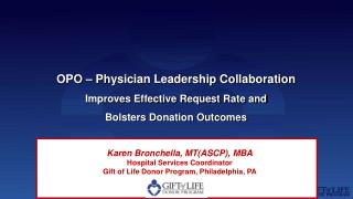 Karen Bronchella, MT(ASCP), MBA Hospital Services Coordinator