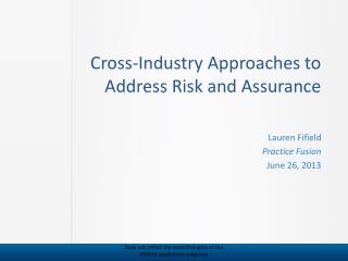Cross-Industry Approaches to Address Risk and Assurance