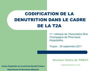 CODIFICATION DE LA DENUTRITION DANS LE CADRE DE LA T2A