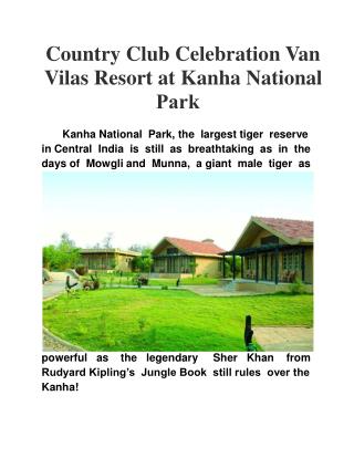 Country Club Celebration Van Vilas Resort at Kanha National