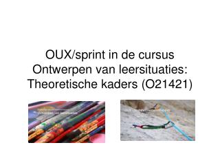 OUX/sprint in de cursus Ontwerpen van leersituaties: Theoretische kaders (O21421)