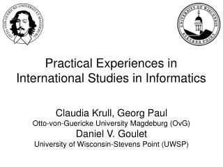 Practical Experiences in International Studies in Informatics