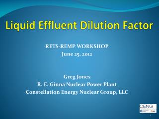 RETS-REMP WORKSHOP June 25, 2012 Greg Jones R. E. Ginna Nuclear Power Plant