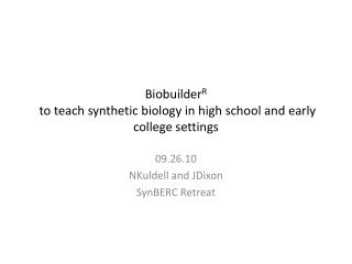 Biobuilder R to teach synthetic biology in high school and early college settings