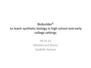 Biobuilder R to teach synthetic biology in high school and early college settings