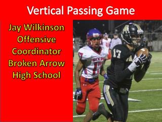 Vertical Passing Game