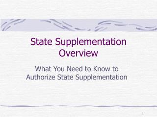 State Supplementation Overview