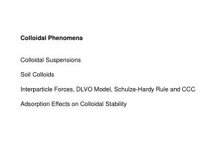 Colloidal Phenomena Colloidal Suspensions Soil Colloids
