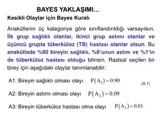 BAYES YAKLAŞIMI…