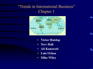 “Trends in International Business” Chapter 1