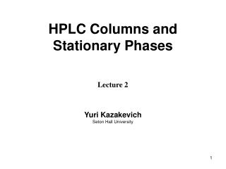 HPLC Columns and Stationary Phases