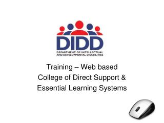 Training – Web based College of Direct Support &amp; Essential Learning Systems