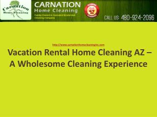 Vacation Rental Home Cleaning AZ