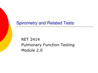 Spirometry and Related Tests