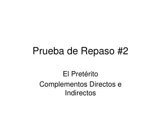 Prueba de Repaso #2